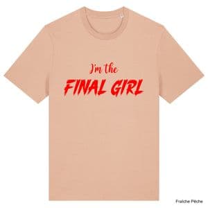 Fraîche Pêche Final Girl T-Shirt